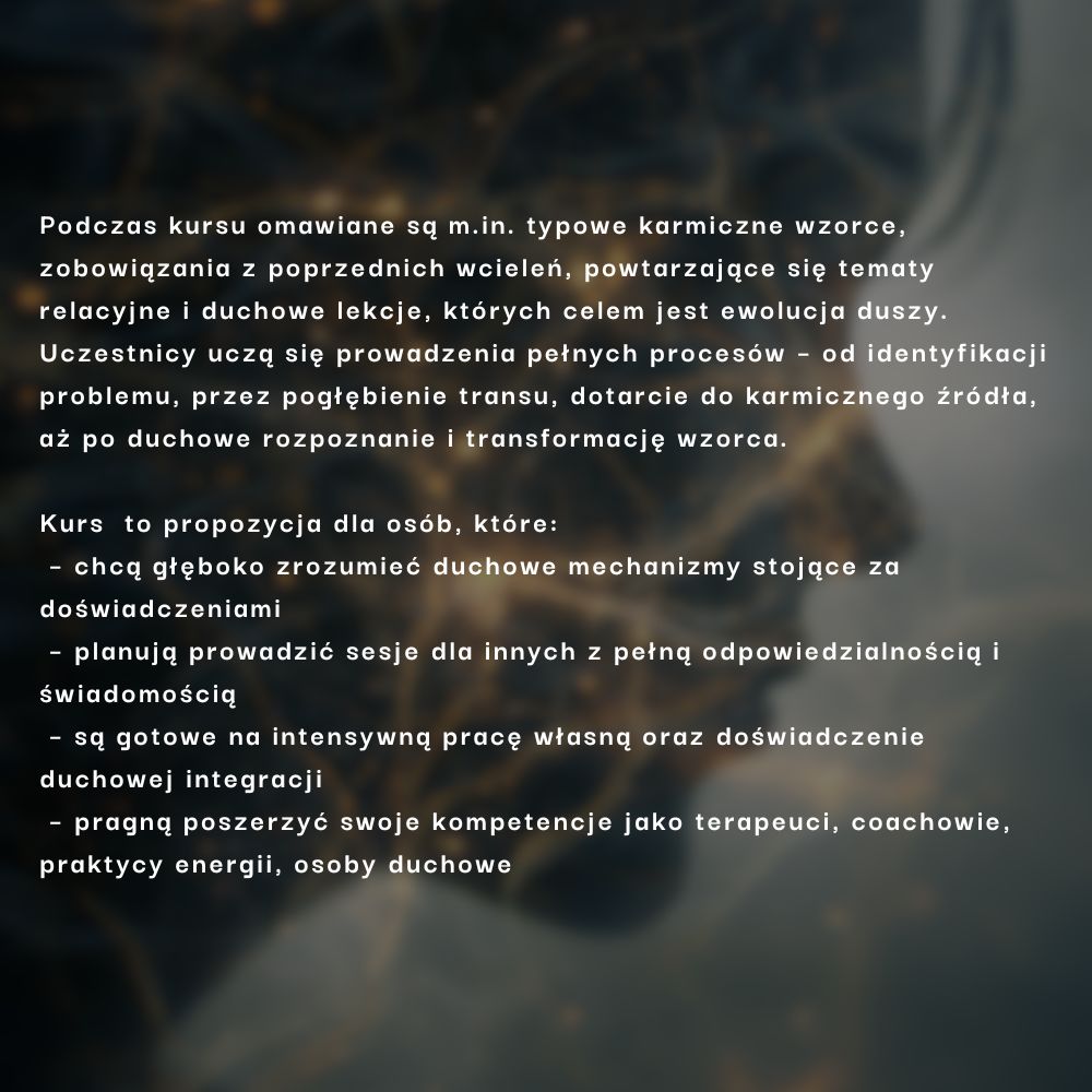 Hipnoza Regresyjna Karma Wcieleń Kurs